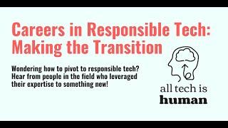 How to Transition to a Career in Responsible Tech