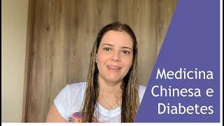 Diabetes e Medicina Chinesa