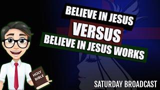 Live Stream #65: BELIEVE IN JESUS VERSUS BELIEVE IN JESUS FINISHED WORKS  + Q n A