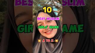 10 Best Muslim Girl Name's Letter A to Z   #islam #girl #shorts