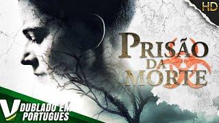 PRISÃO DA MORTE | NOVO FILME DE HORROR COMPLETO DUBLADO EM PORTUGUÊS