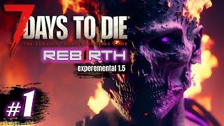 Теплый прием мод вертел меня как хотел #1 Выживание | 7 Days to Die Rebirth v.1500 | 2025