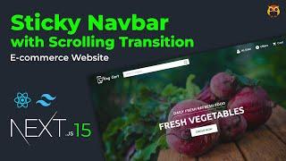 React.js Navbar with Scrolling Transitions | Next.js 15 E-Commerce Website | Geekboots