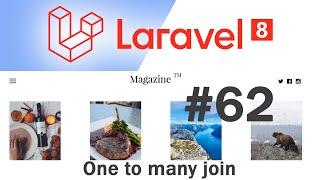 #62 Laravel 8 News Website | One to many join | Quick programming tutorial