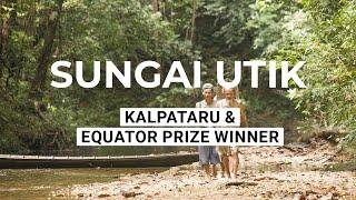 Sungai Utik - Kalpataru & Equator Prize Winner