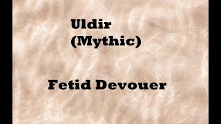 Wow - Solo Monk - Uldir (Mythic mode) - Fetid Devourer - 10.0.7