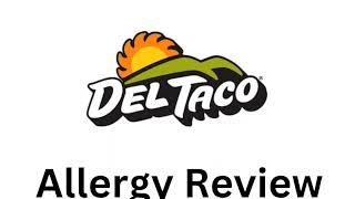 Del Taco: Honest Allergy & Restaurant Review