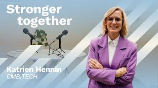 Stronger Together Podcast - Innovatie, herhaling & duurzaamheid (Katrien Hennin, CMB.TECH)