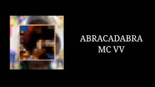 MC VV- ABRACADABRA(bounda 4)