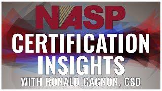 NASP Certification Insights with Ronald Gagnon