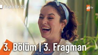 Başka Bir Gün 3. Bölüm 3. Fragman | "Benim sana ihtiyacım var"