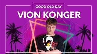 Vion Konger & TMW - Good Old Days [Lyric Video]
