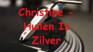Christine - Huilen Is Zilver