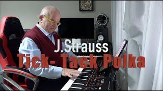 Tick Tack Polka. J.Strauss