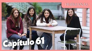 Huérfanas - Capítulo Exclusivo 61