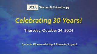 Women & Philanthropy at UCLA's 30th Anniversary Celebration Event Video