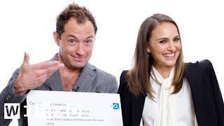 Natalie Portman & Jude Law Answer the Web's Most Searched Questions | WIRED