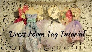 Dress Form Tag Tutorial