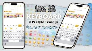 iOS 18 Style Keyboard with iOS emojis + click sounds on any Android