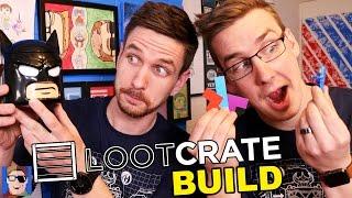 Loot Crate Unboxing | BUILD