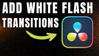 How To ADD White Flash Transitions | DaVinci Resolve 19 Tutorial