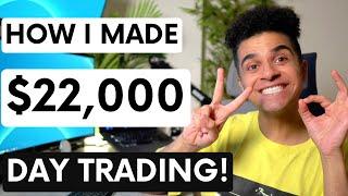 How I made $22,000 in 1 hour Day Trading