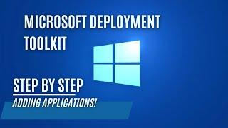 How To Add Applications In Microsoft Deployment Toolkit (MDT)