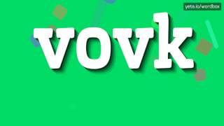 VOVK - HOW TO PRONOUNCE IT!?