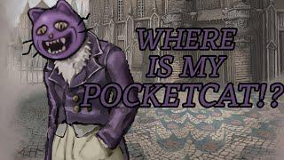 WHERE'S MY POCKETCAT!? - Fear & Hunger Termina