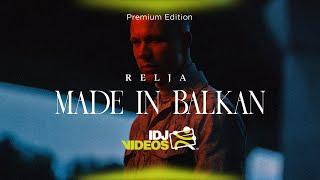 RELJA - MADE IN BALKAN (OFFICIAL VIDEO)