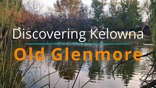 Discovering Kelowna Parks: Old Glenmore