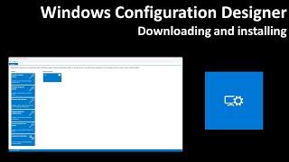 Windows Configuration Designer: Downloading and installing