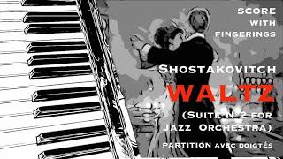 Shostakovitch - WALTZ / Piano Score with fingerings / Partition avec doigtés / Jazz Suite N°2