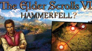 Why the Elder Scrolls 6 will LIKELY be in HAMMERFELL