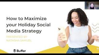 How to Maximize your Holiday Social Media Strategy with Natasha Samuel