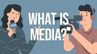 What is Media?