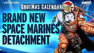 NEW Space Marines Detachment Review - Grotmas 2024