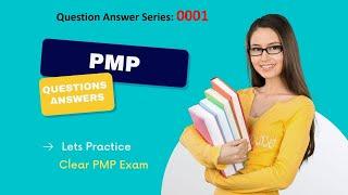 PMP Exam Prep Practice Questions and Answers 0001 - Target PMP Exam in 2022 | GrabInfo