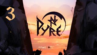 Прохождение Pyre #3 - Менестрель