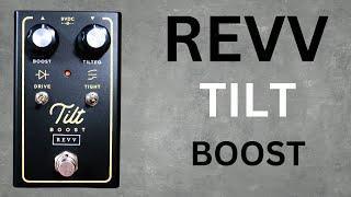 Want Better Guitar Tone? REVV Tilt Boost!