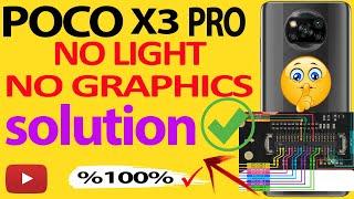 POCO X3 PRO display light solution || no display graphics solution %1000%..ok