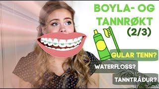 Waterfloss? Gular tenn? Tanntráður? // BOYLA- OG TANNRØKT (2/3) // Vlog #25