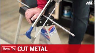 How To Cut Metal - Ace Hardware