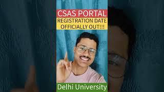 BIG UPDATE Delhi University Csas Portal Start Date Out Officially | Du Registration Start Date