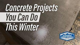 Concrete Projects You Can Do In Winter | Intermountain Concrete Specialties