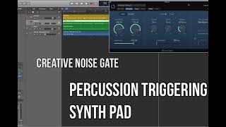 Logic Pro X Tutorial - How To Use Noise Gates Creatively