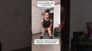 How To Twerk With 1 Locked Knees | Proneeta Vijay | #Shorts