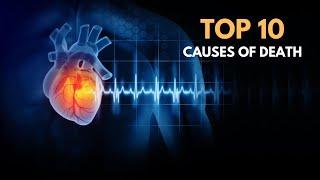 Top 10 Leading Causes of Death in the World