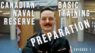 Basic Training Preparation Episode 1 | Canadian Armed Forces Navy Reserve