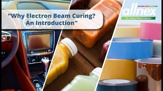 allnex Webinar on Electron Beam (EB) Curing